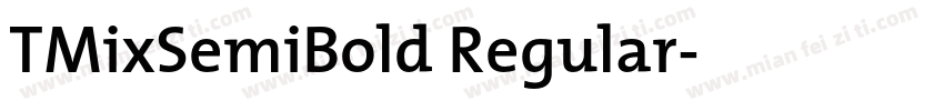TMixSemiBold Regular字体转换
